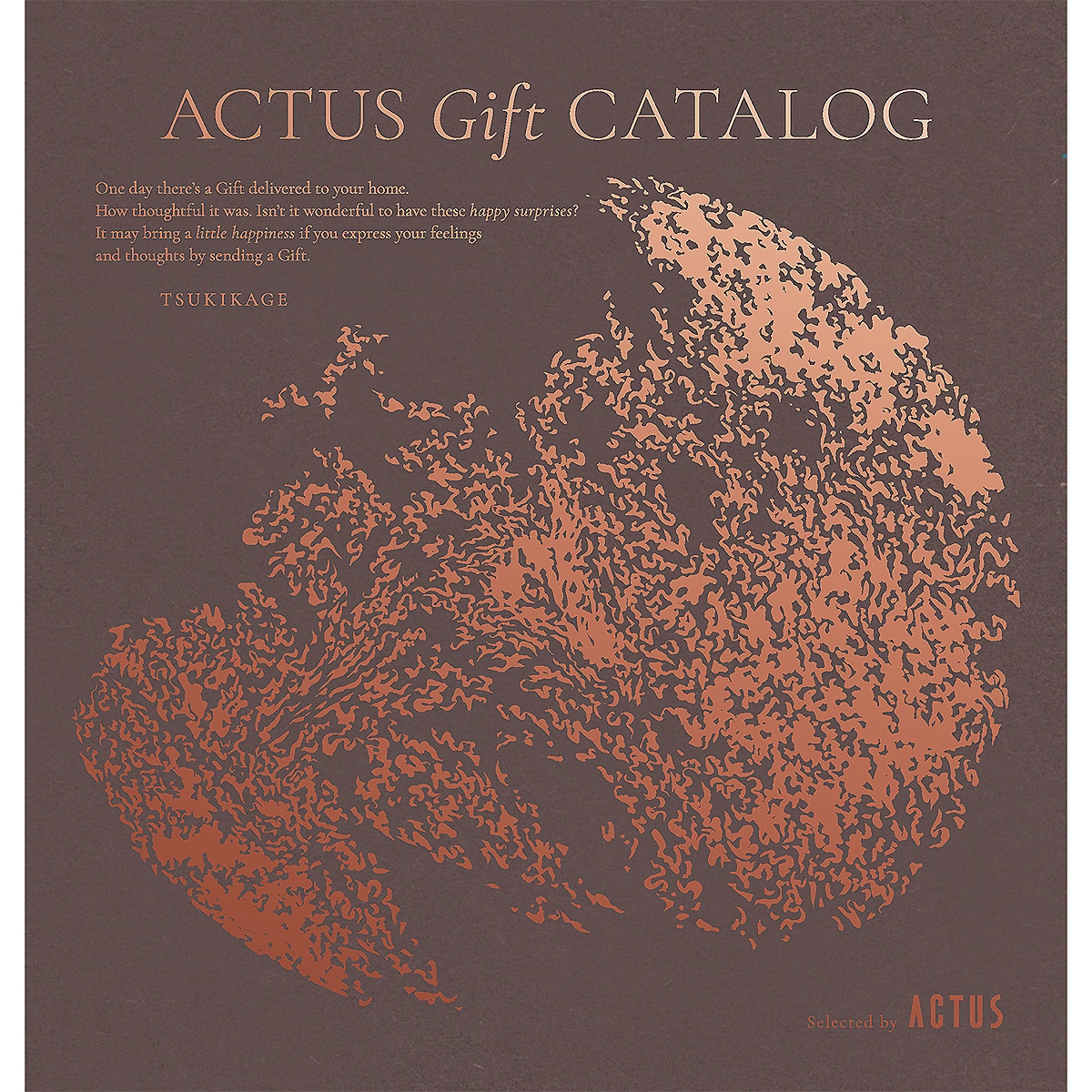 ACTUS カタログギフト　月影 TSUKIKAGE ≪ACTUS（アクタス）≫ギフトカタログ TSUKIKAGE（月影）［カタログ